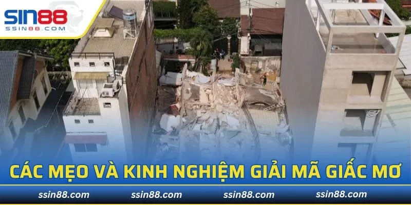 Giải mã giấc mơ thấy nhà sập - Các mẹo và kinh nghiệm