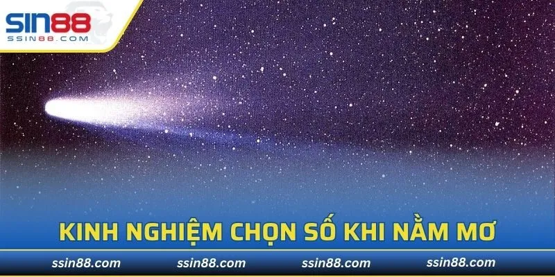 Thông tin cá cược liên quan đến giấc mộng bắt gặp sao chổi