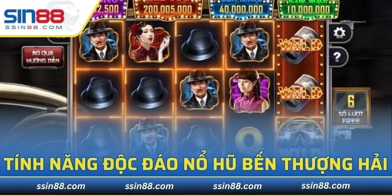 Tính năng độc đáo của nổ hũ bến Thượng Hải